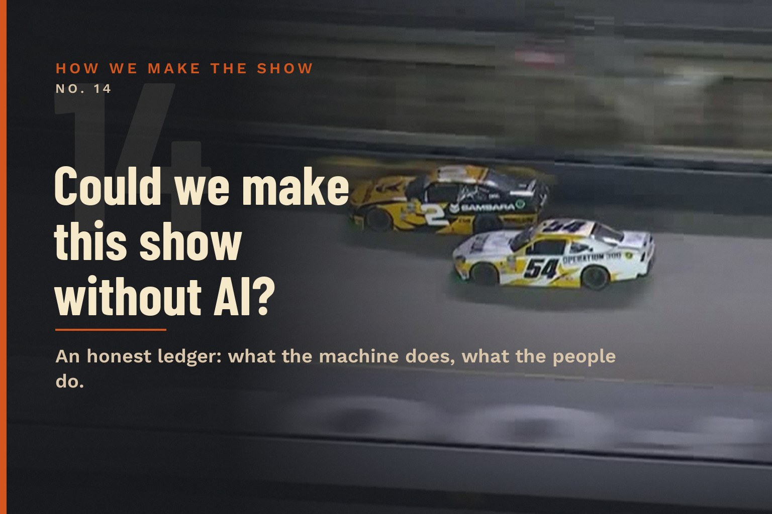 Series card No. 14: Could we make this show without AI?